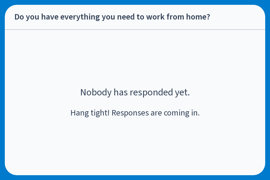 Gather feedback